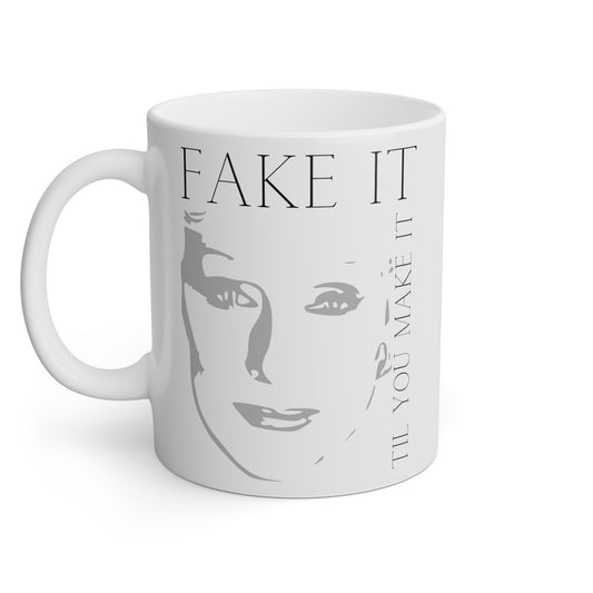 Mary Kay Ash: Fake it til you make it.