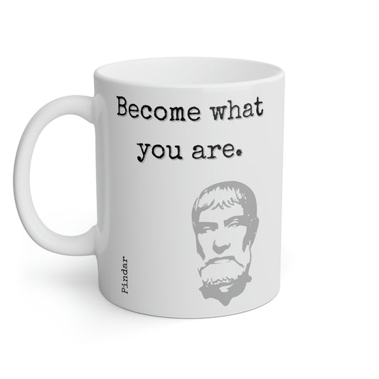 Pindar: Become what you are.